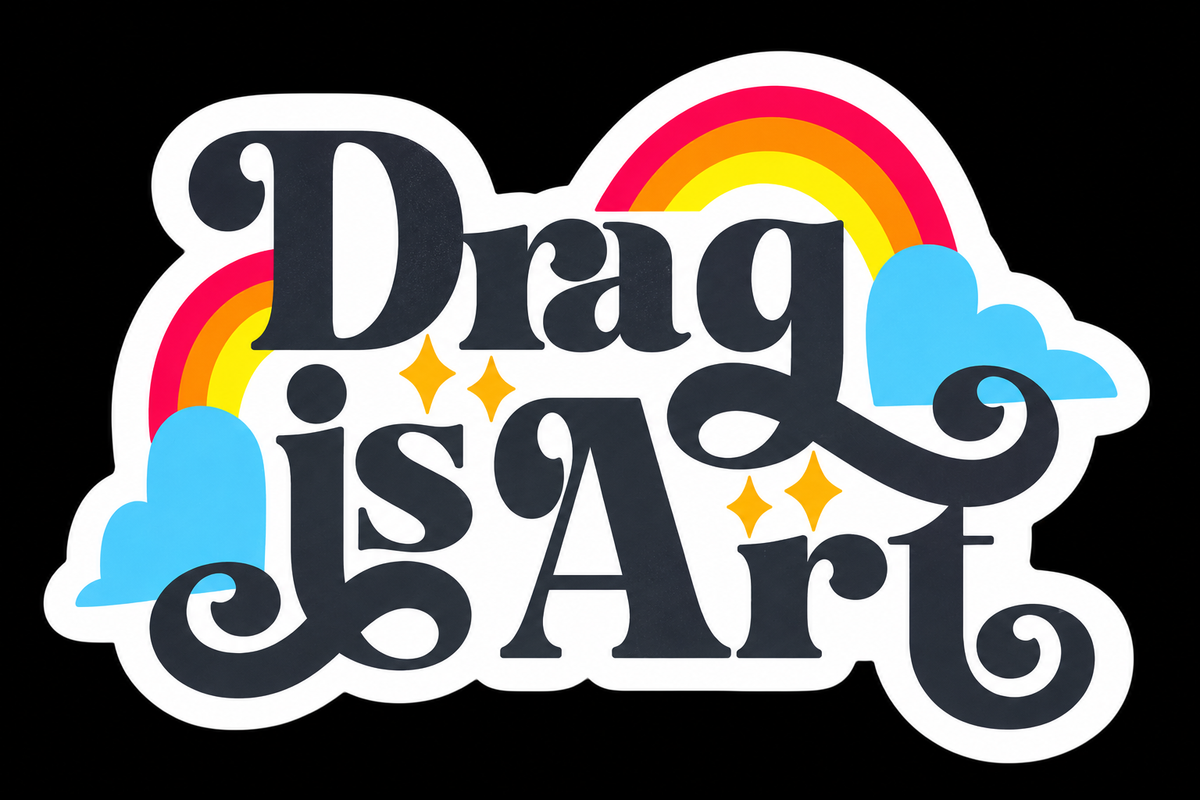 Drag Is Art 3x3 Vinyl Sticker – Retro Rainbow Statement Sticker